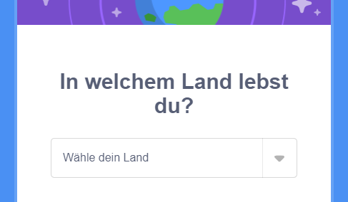 Länderauswahl 'In welchem Land lebst du?' mit Dropdown