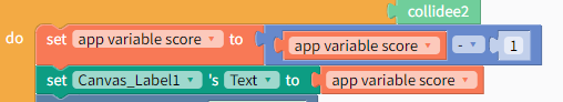 score um 1 verringern: set app variable score to app variable score - 1, dann Canvas_Label1 Text auf score setzen